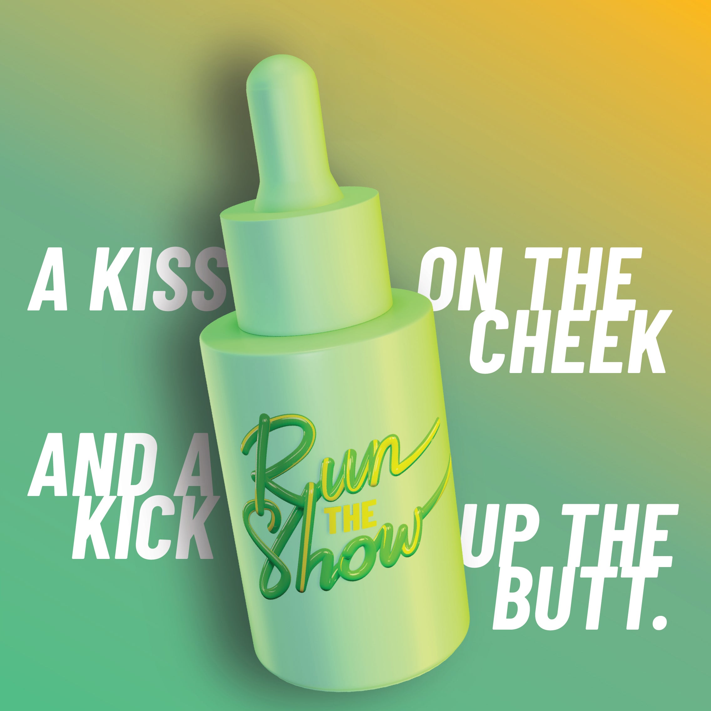 HotChi’s Run The Show facial oil in front of a green background with the phrase “a kiss on the cheek and a kick up the butt” boldly displayed, reflecting its focus-boosting, get-it-done energy
