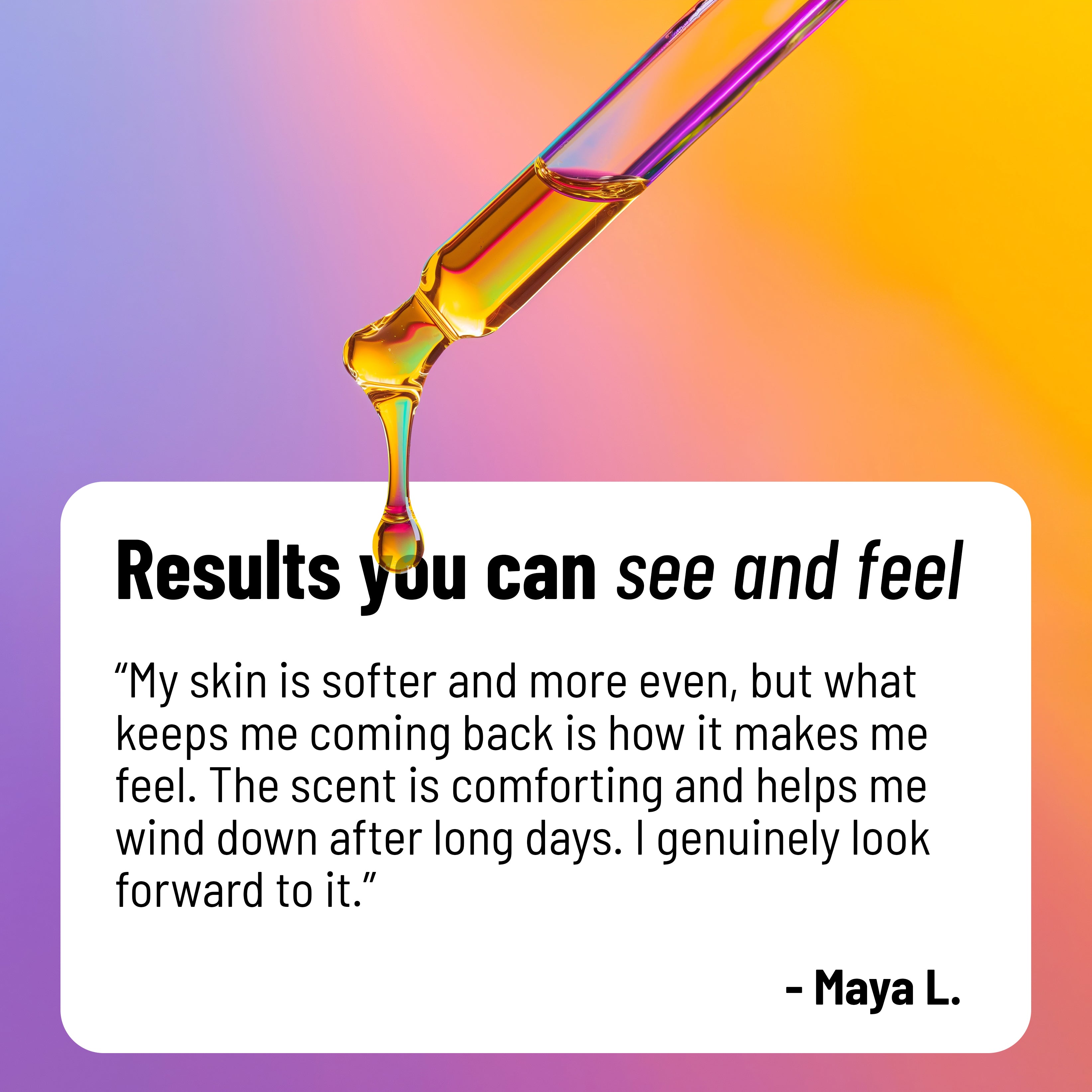 Oil dropper with yellow liquid on a colorful gradient background, featuring a review quote from Maya L.