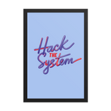 Hack The System Framed Photo Paper Poster