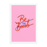 Be the Bomb Framed Photo Paper Poster